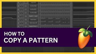 How to Copy Patterns in FL Studio