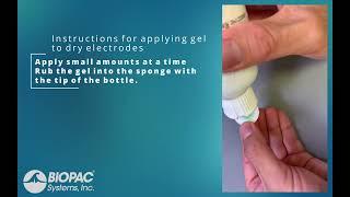 How to apply gel to dry electrodes   BIOPAC