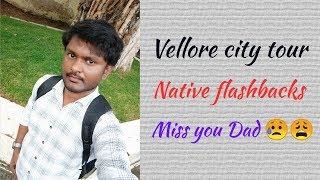 Vellore city | Native flashbacks