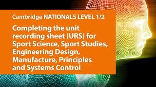 Completing the Unit Recording Sheet (URS) for Cambridge Nationals Sport and Engineering