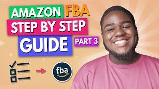 Amazon FBA Step by Step Beginner's Guide 2023 |  Part 3