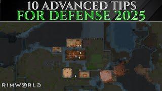 10 Advanced TIPS For EASY DEFENSE 2025 - Rimworld 1.5 Guide