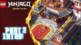 Part 2 intro | Ninjago Dragons Rising | Season 2 Part 2 | Custom intro!!!