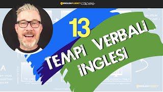 13 Tempi verbali inglesi