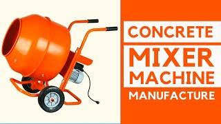 CEMENT MIXERS & CONCRETE MIXERS MANUFACTURERS – [Get Excellent Products at Lowest Price]