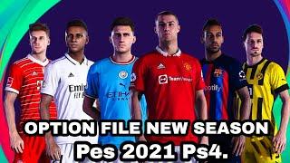 OPTION FILE NEW KITS 2022-2023 AND NEW BASE COPY PES 2021 PS4.