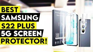 5 Best Samsung S22 Plus 5G Screen Protector 2022!