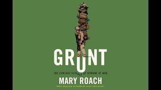 Grunt: The Curious Science of Humans at War (Science on Tap show)