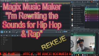 Magix Music Maker 2020 Premium Tutorial Ep. 5 (I'm Rewriting the Sounds for Hip Hop & Rap) - REKEJE