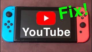 Nintendo Switch YouTube Application not working HOW TO FIX!