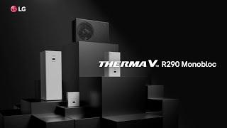 LG THERMA V : R290 Monobloc_Powerful inside and Beautiful outside | LG