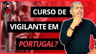 Como funciona a Formação e Extensões de Vigilante em Portugal - SSP PODCAST Destaques