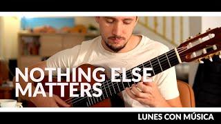 NOTHING ELSE MATTERS (guitar cover) | Lunes con Música  53