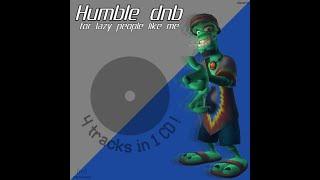 Humble DnB for lazy people like me (full EP)