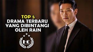 5 DRAMA TERBARU YANG DIBINTANGI OLEH RAIN