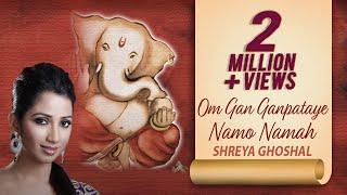 Shreya Ghoshal | Om Gan Ganpataye Namo Namah | गणेश उत्सव विशेष 2022 Ganesh Mantra | गणेश मंत्र