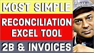 Most simple reconciliation excel tool | How to reconcile GSTR 2B and books invoices in a second