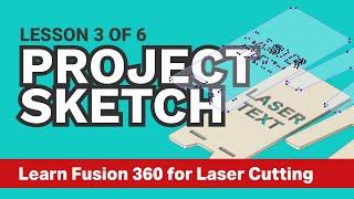 Prepare a Fusion 360 File for Laser Cutter - Learn Fusion 360 for Laser Cutting 3 of 6