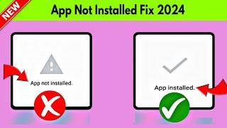 App Not Installed Problem Solved on Android Phone 2024 || Fix Android app Not Installed Problem