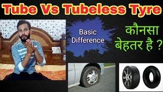 29) Tube Vs Tubeless Tyre || Basic Concept ~ Hindi || Better tyre ??