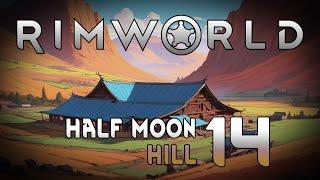 Rimworld: Half Moon Hill - Episode 14: Mission Accomplished