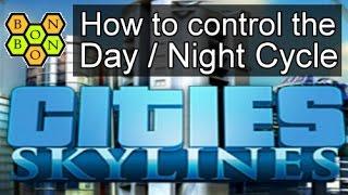 Cities: Skylines - How to turn on/off the day night cycle - Tutorial