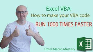 How to make your Excel VBA code run 1000 times faster