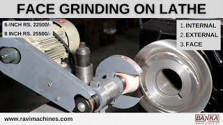 Facing by Tool Post Grinder on Lathe Machine - Cup Wheel Grinder - Internal & External grinder