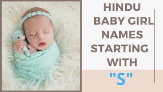 Hindu baby girl names starting with letter 'S'/ hindu baby girl names and meaning