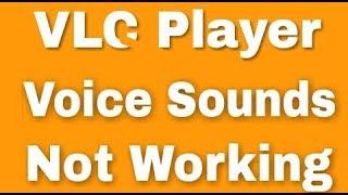 VLC Player Voice Sound Not Working Issue error Problem Solve