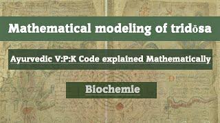 Mathematical Explanation of Ayurvedic V:P:K Code | R&D Dept. of Biochemistry| St.Thomas College Pala