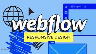 Webflow Responsive Design for Total Beginners!