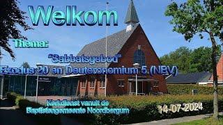 Kerkdienst 14-07-2024 - “Sabbatsgebod”