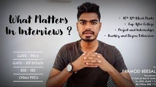 What Matters in Gate ESE Interviews | 10th 12th BTech % | Gap after BTech | Internships | Backlogs