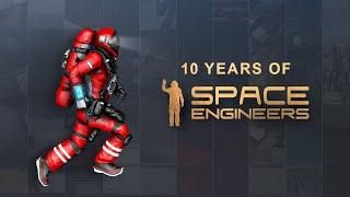 10 Years of Space Engineers