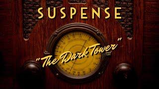 Suspense-Classic Mystery Radio-"The Dark Tower"-Orson Welles