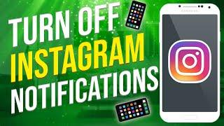 How To Turn Off Notifications From Instagram (2022)