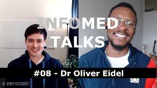 #08 - INFOMED TALKS with Oliver Eidel | OPENREGULATORY