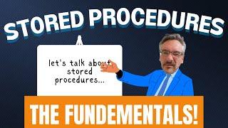 Fundamentals of Stored Procedures