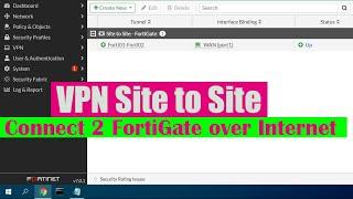 How to configure VPN site to site on Fortigate