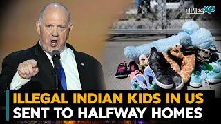 US Border czar says children of illegal Indian immigrants could be put in halfway homes