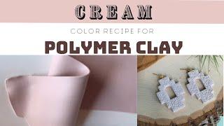 Polymer Clay Color Recipe Cream Neutral Tone