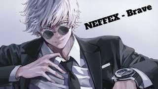 [NIGHTCORE] NEFFEX - Brave [GOJO Tribute]