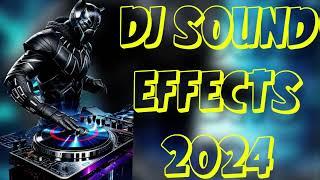 MOST WANTED DJ SOUND EFFECTS 2024
