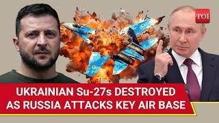 Russia Bombs Ukraine's Myrhorod Air Base, Wipes Out Su-27 Jets; 'Iskander Hellfire...'