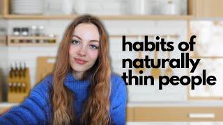 Habits of naturally skinny people: how to be effortlessly thin (ft my mom!) | Edukale