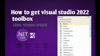 How to get visual studio 2022 toolbox 100% . ASP.NET