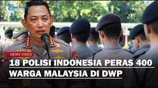 GO INTERNASIONAL! POLISI Indonesia Dihujat Netizen Dunia! Imbas Palak 400 Warga Malaysia