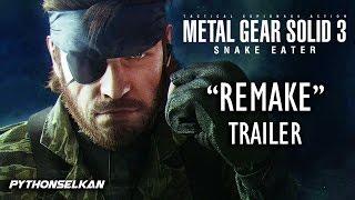 METAL GEAR SOLID 3 "NEXT-GEN REMAKE" TRAILER - PythonSelkan's Vision