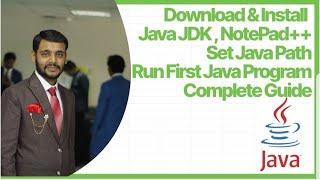 How to Download Java JDK || How To Set Java Path || How to download Notepad++|Run Java First Program